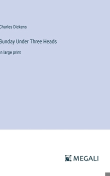 Hardcover Sunday Under Three Heads: in large print Book