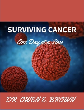 Paperback Surviving Cancer: One Day at a Time [Large Print] Book