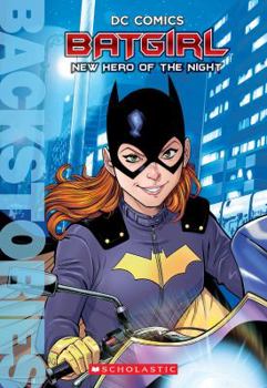 Paperback Batgirl: New Hero of the Night (Backstories) Book