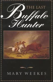 Paperback The Last Buffalo Hunter Book