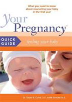 Paperback Your Pregnancy Quick Guide: Feeding Your Baby Book