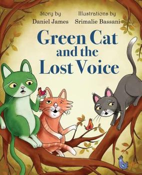 Paperback Green Cat and the Lost Voice Book
