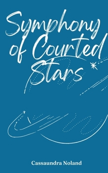 Paperback Symphony of Courted Stars Book