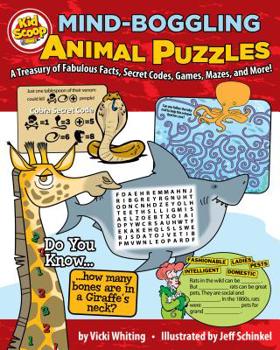 Paperback Mind-Boggling Animal Puzzles: A Treasury of Fabulous Facts, Secret Codes, Games, Mazes, and More! Book