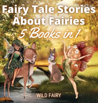 Hardcover Fairy Tale Stories About Fairies: 5 Books in 1 Book