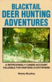Paperback Blacktail Deer Hunting Adventures Book