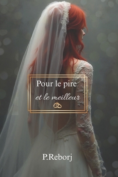 Paperback Pour Le Pire et Le Meilleur [French] Book
