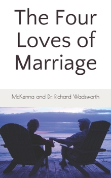 Paperback The Four Loves of Marriage Book