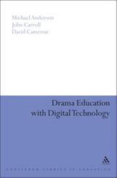 Paperback Drama Education with Digital Technology Book