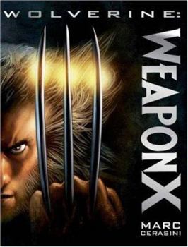 Wolverine: Weapon X (Wolverine) - Book  of the Marvel Comics prose