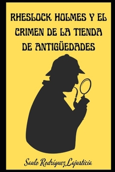 Paperback Rheslock Holmes y el crimen de la tienda de antigüedades [Spanish] Book