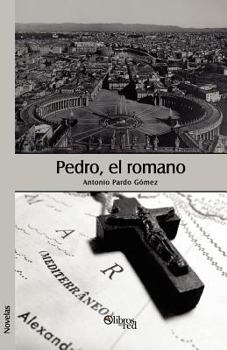 Paperback Pedro, El Romano (Spanish Edition) [Spanish] Book