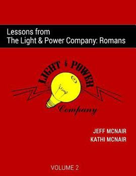 Paperback Lessons from the Light & Power Company: Romans Book