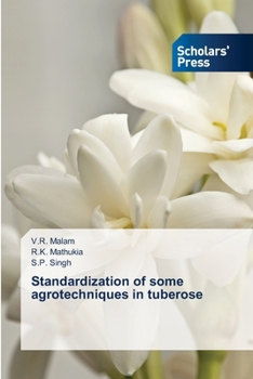 Paperback Standardization of some agrotechniques in tuberose Book