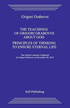 Paperback The Teaching about God. Principles of Thinking to Ensure Eternal Life. Book