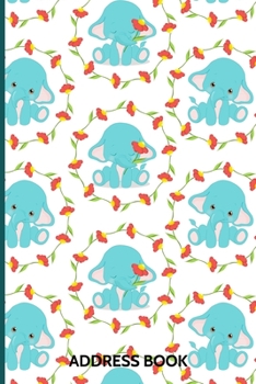 Paperback Address Book: Organizer and Notes with Alphabetical Tabs kawaii Elephant Cover Book