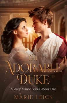 Paperback The Adorable Duke: Audrey Manor Series Book