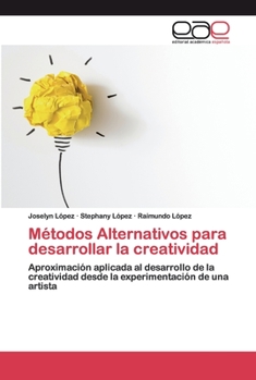 Paperback Métodos Alternativos para desarrollar la creatividad [Spanish] Book