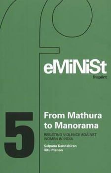 Hardcover From Mathura to Manorama: Resisting Violence Against Women in India Book