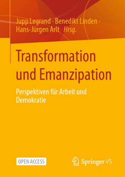 Paperback Transformation Und Emanzipation: Perspektiven Für Arbeit Und Demokratie [German] Book