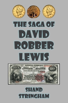 The Saga of David Robber Lewis: A Science Fiction Tale of the Old West in Carlisle, Pennsylvania