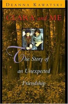 Paperback Clara and Me: The Story of an Unexpected Friendship Book