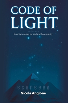 Paperback Code of Light: Quantum verses for souls without gravity Book