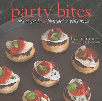 Hardcover Party Bites: Easy Recipes for Fingerfood & Party Snacks Book