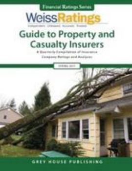 Paperback Weiss Ratings Guide to Property & Casualty Insurers, Summer 2017: 0 Book