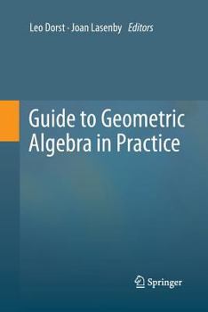 Paperback Guide to Geometric Algebra in Practice Book