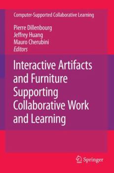 Hardcover Interactive Artifacts and Furniture Supporting Collaborative Work and Learning Book