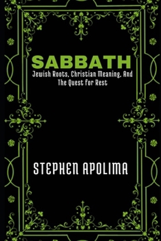 Paperback Sabbath: Jewish Roots, Christian Meaning, and the Quest for Rest Book