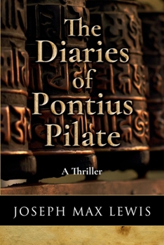 Paperback The Diaries of Pontius Pilate: A Thriller Book