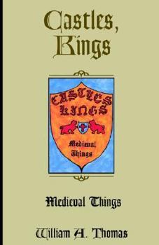 Hardcover Castles, Kings and Medieval Things Book