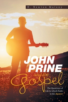 Paperback John Prine and the Gospel: The Questions of Life to Which Faith Is the Answer Book