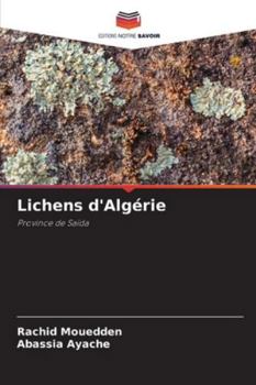 Lichens d'Algérie: Province de Saïda (French Edition)