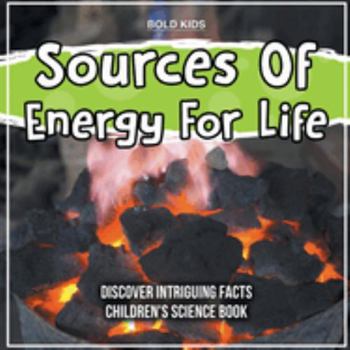 Paperback Sources Of Energy For Life 2nd Grade Children's Science Book