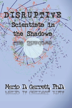 Paperback Disruptive Scientists in the Shadows Book