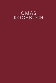 Omas Kochbuch: Rezeptbuch zum Ausfüllen - Motiv: Rot