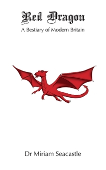 Paperback Red Dragon: A Bestiary of Modern Britain Book
