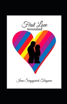 Paperback First Love Annotated Book