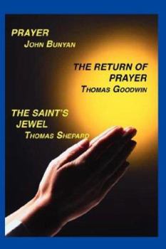 Prayer, Return of Prayer and The Saint's Jewel