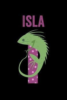 Isla: Journal (Diary, Notebook) Personalized Custom Name Alphabet Iguana Birthday Gift for Girls