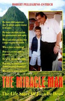 Paperback The Miracle Man: The Life Story of Joao de Deus Book