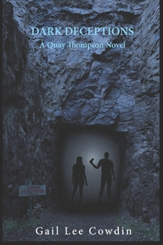 Paperback Dark Deceptions: A Quay Thompson Novel Book
