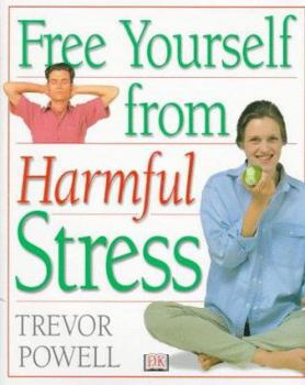 Hardcover Free Yourself from Harmful Stress Book
