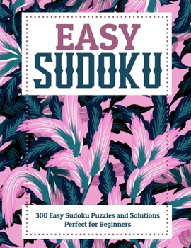 Paperback EASY Sudoku!: 200 Easy Sudoku Puzzle to Improve Your Memory & Prevent Neurological Disorder Puzzles and Solutions - Perfect for Begi [Large Print] Book