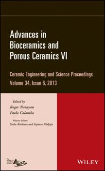 Hardcover Advances in Bioceramics and Porous Ceramics VI, Volume 34, Issue 6 Book