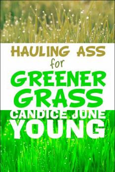 Paperback Hauling Ass for Greener Grass Book