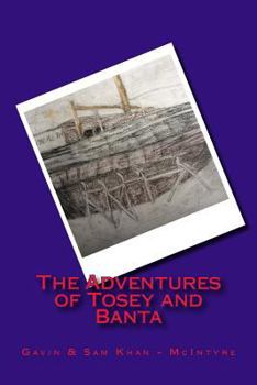 Paperback The Adventures of Tosey and Banta Book